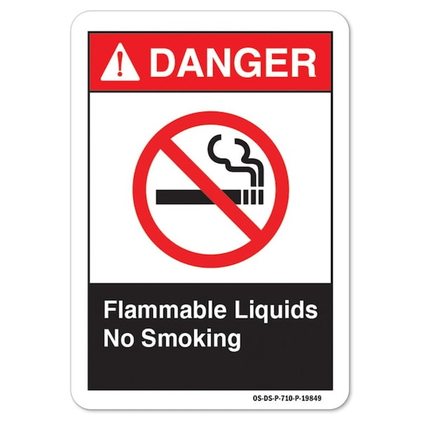 ANSI Danger Sign, Flammable Liquids No Smoking, 18in X 12in Rigid Plastic, 12" W, 18" L, Landscape